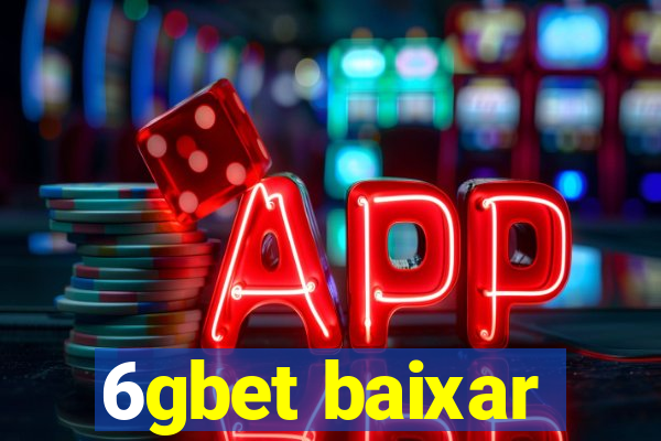 6gbet baixar